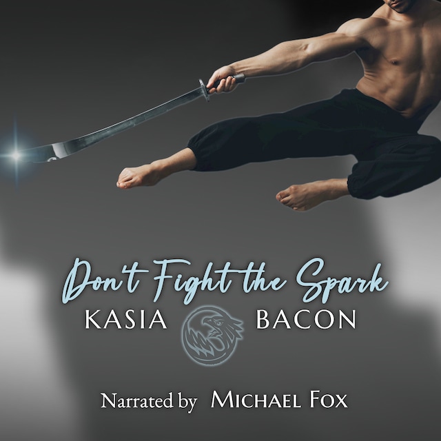 Book cover for Don't Fight the Spark