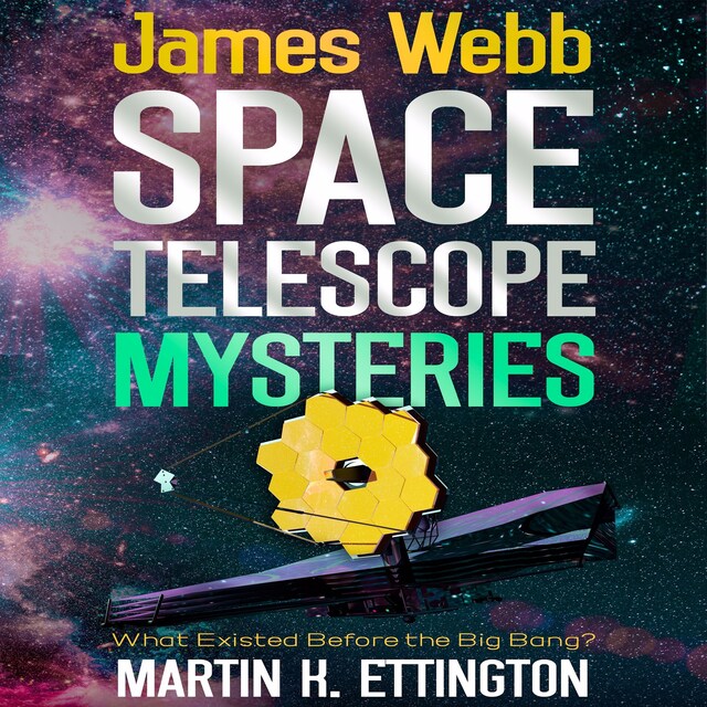 Book cover for James Webb Space Telescope Mysteries