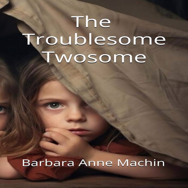 Couverture de livre pour The Troublesome Twosome