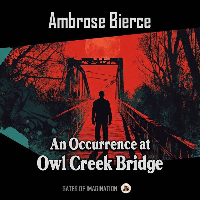 Couverture de livre pour An Occurrence at Owl Creek Bridge