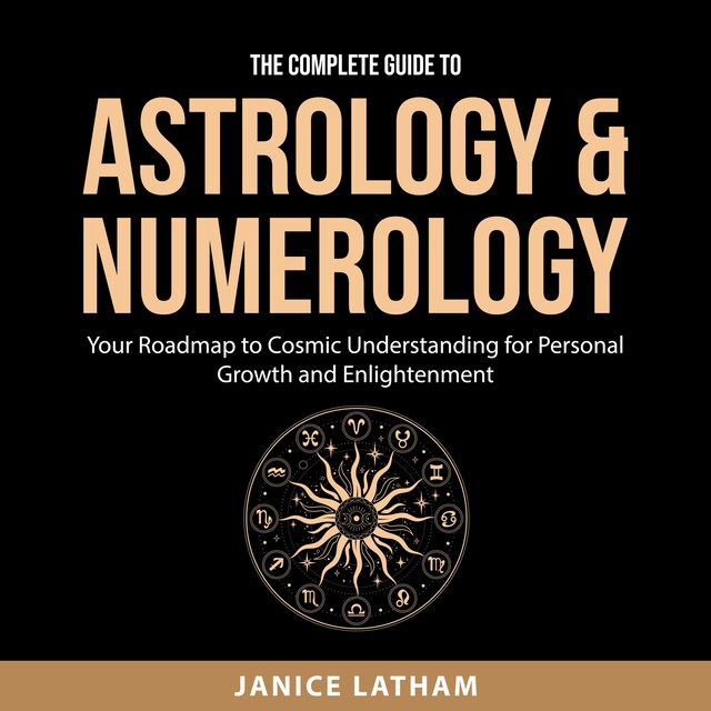 Boekomslag van The Complete Guide to Astrology & Numerology