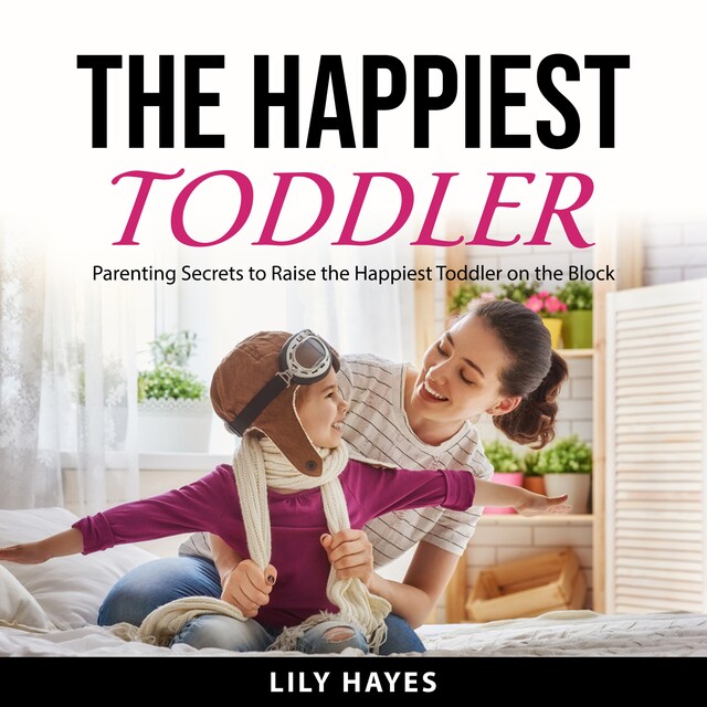 Book cover for The Happiest Toddler