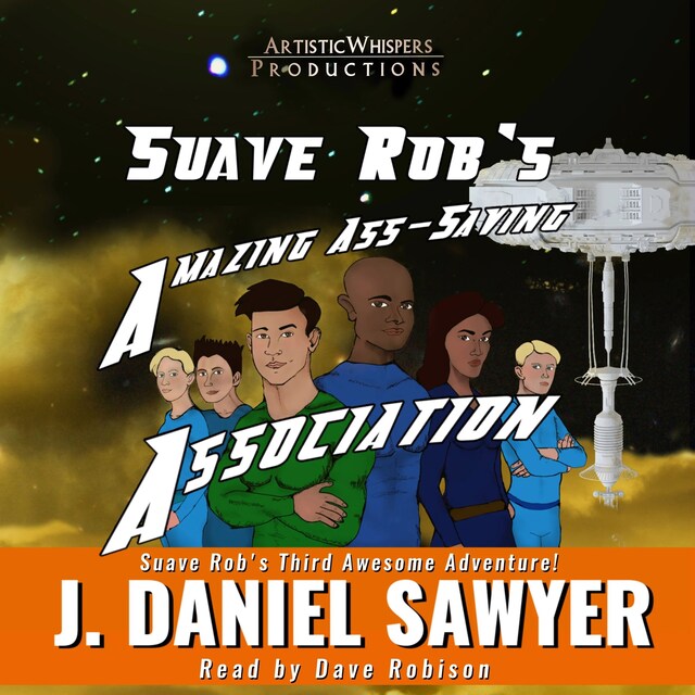 Book cover for Suave Rob's Amazing Ass-Saving Association