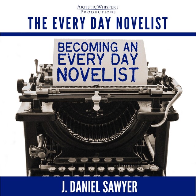 Book cover for Becoming an Every Day Novelist