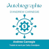 Autobiographie D'Andrew Carnegie