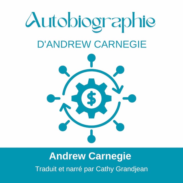 Kirjankansi teokselle Autobiographie D'Andrew Carnegie