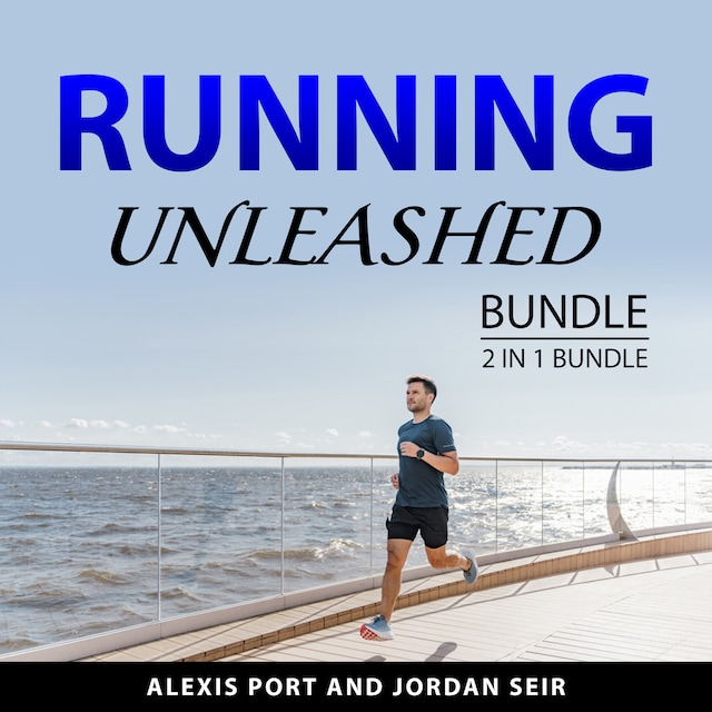 Kirjankansi teokselle Running Unleashed Bundle, 2 in 1 Bundle