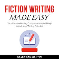 Fiction Writing Made Easy