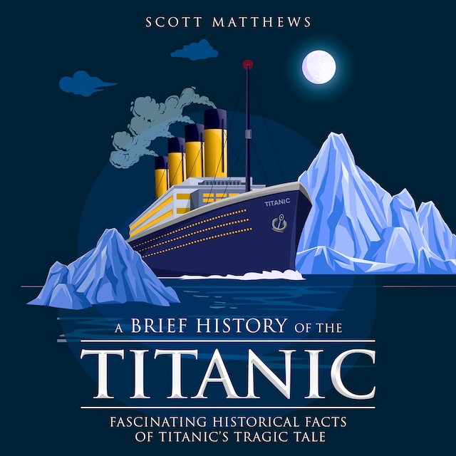 Boekomslag van A Brief History of the Titanic