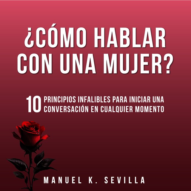 Copertina del libro per ¿Cómo Hablar Con Una Mujer?