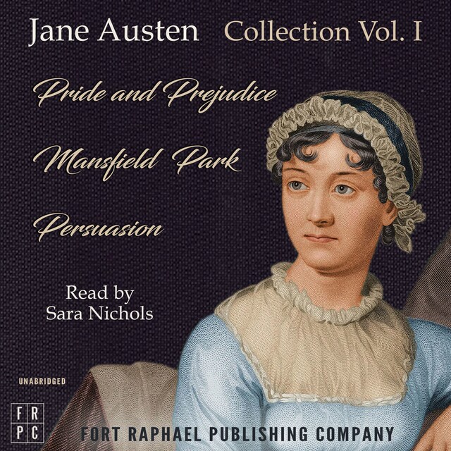 Book cover for The Jane Austen Reader - Volume I - Pride and Prejudice, Mansfield Park and Persuasion - Unabridged