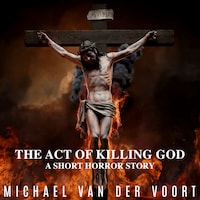 The Act Of Killing God