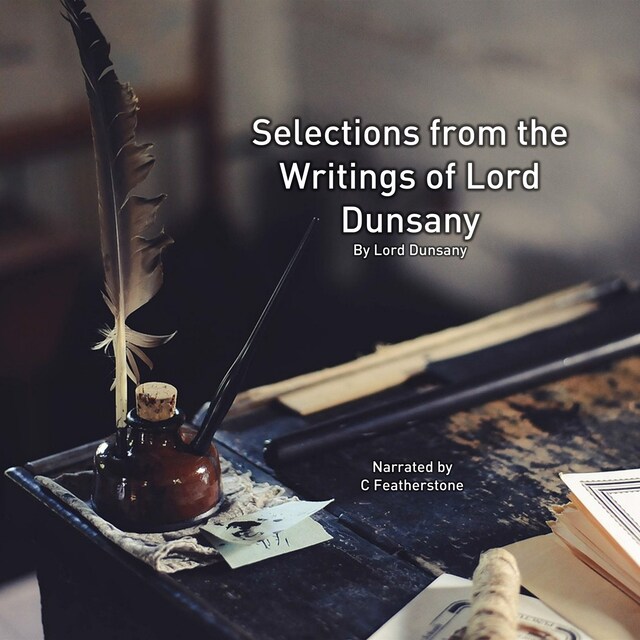 Okładka książki dla Selections from the Writing of Lord Dunsany