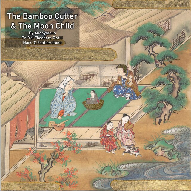 Book cover for The Tale of The Bamboo Cutter And The Moon Child