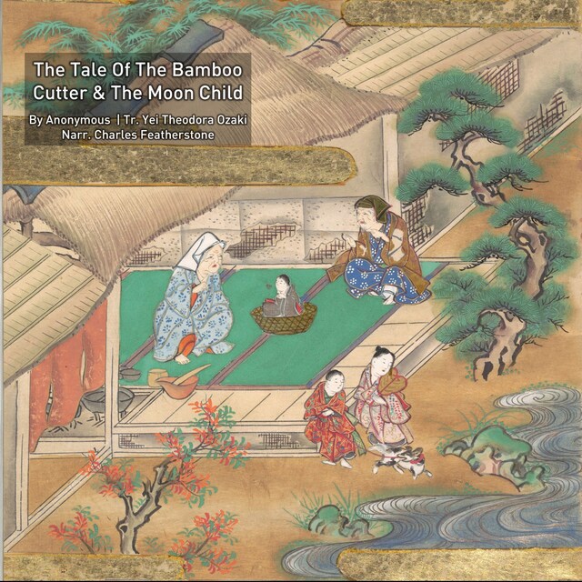 Book cover for The Tale of The Bamboo Cutter And The Moon Child