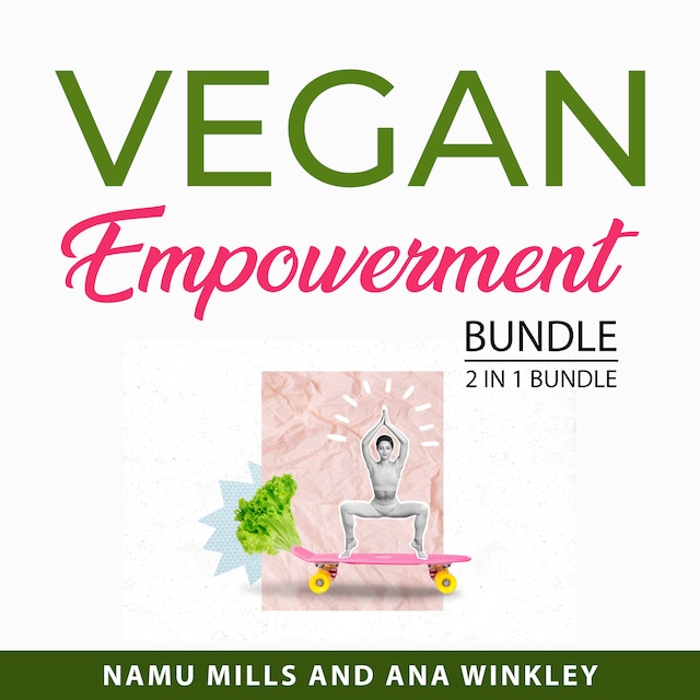 Okładka książki dla Vegan Empowerment Bundle, 2 in 1 Bundle