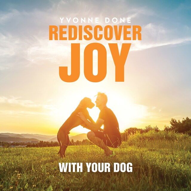 Book cover for Rediscover Joy with your dog