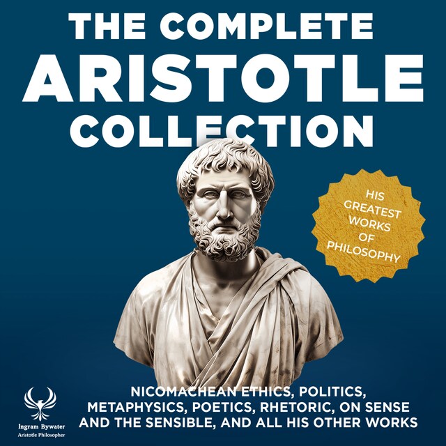 Boekomslag van The Complete Aristotle Collection - His Greatest Works of Philosophy