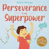 Perseverance is My Superpower