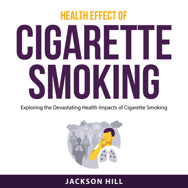 Boekomslag van Health Effect of Cigarette Smoking