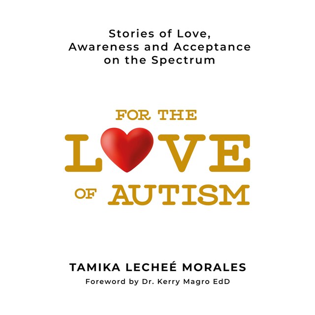 Book cover for For The Love of Autism