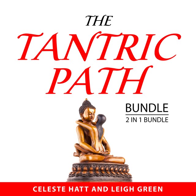 Book cover for The Tantric Path Bundle, 2 in 1 Bundle: