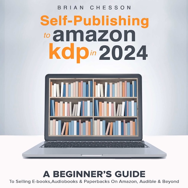 Book cover for Self Publishing To Amazon KDP In 2024