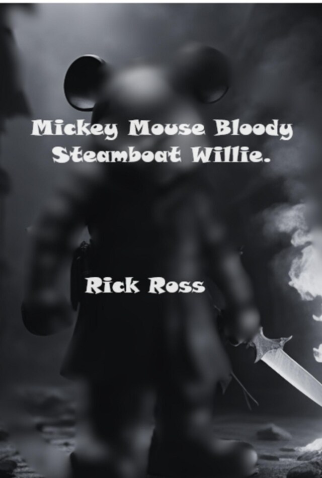 Kirjankansi teokselle Mickey Mouse Bloody Steamboat Willie.
