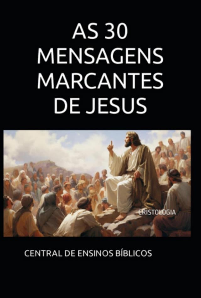 Okładka książki dla As 30 Mensagens Marcantes De Jesus