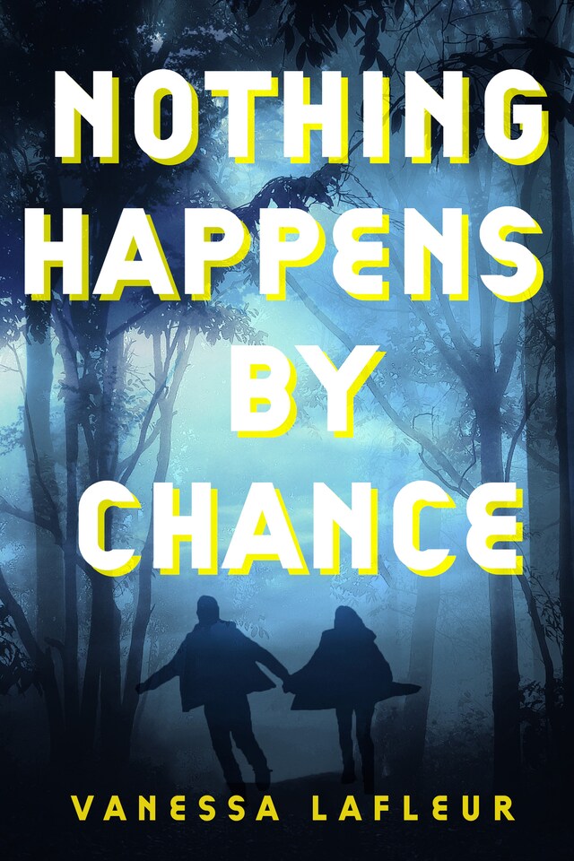 Book cover for Nothing Happens By Chance