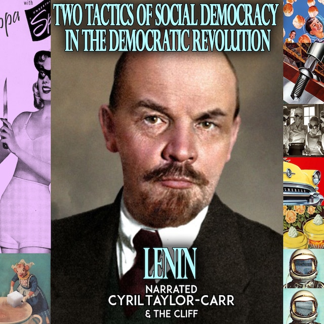 Book cover for Two Tactics of Social-Democracy In The Democratic Revolution