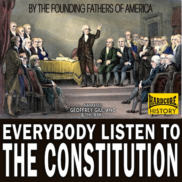 Couverture de livre pour Everybody Listen To The Constitution