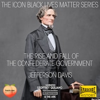 The Rise And Fall Of The Confederate Goverment