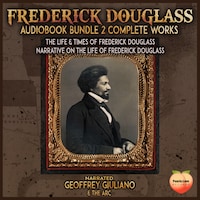 Frederick Douglass 2 Complete Works