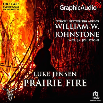 Prairie Fire [Dramatized Adaptation]