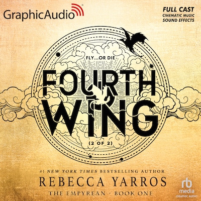 Fourth Wing (2 of 2) [Dramatized Adaptation]