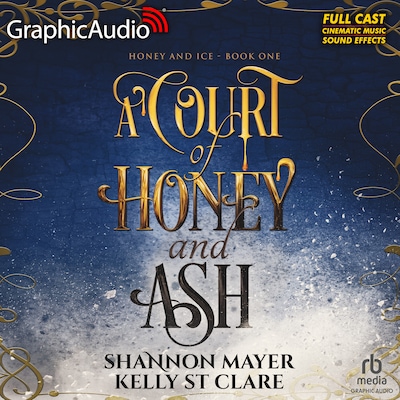 A Court of Honey and Ash [Dramatized Adaptation]