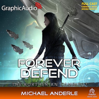 Forever Defend [Dramatized Adaptation]