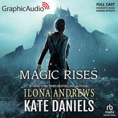 Magic Rises [Dramatized Adaptation]