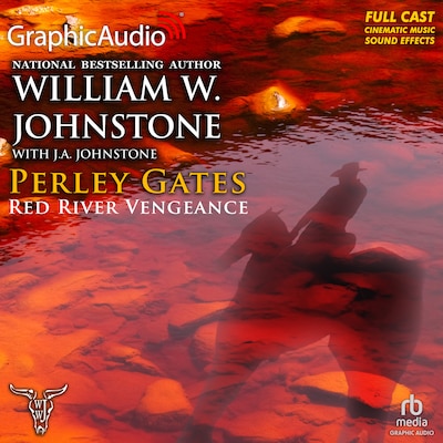 Red River Vengeance [Dramatized Adaptation]
