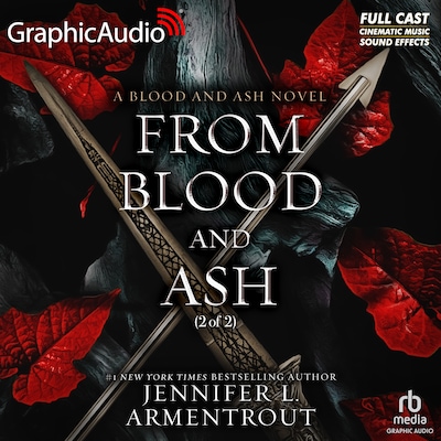 From Blood and Ash (2 of 2) [Dramatized Adaptation]