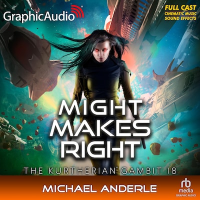 Might Makes Right [Dramatized Adaptation]