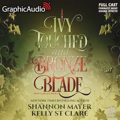 Ivy Touched and Bronze Blade [Dramatized Adaptation]