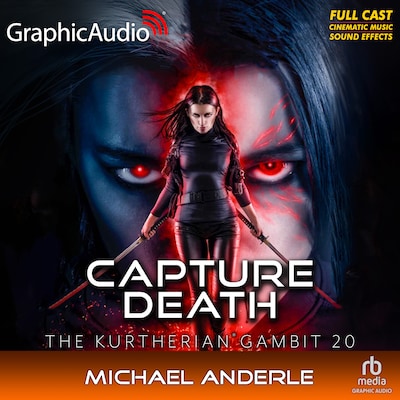 Capture Death [Dramatized Adaptation]