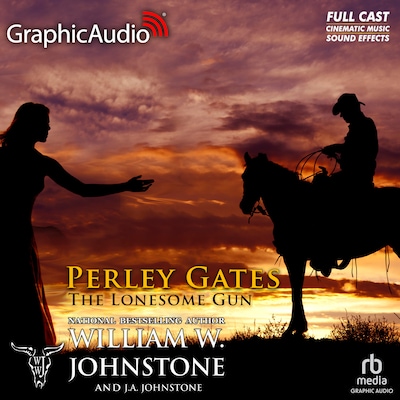The Lonesome Gun [Dramatized Adaptation]