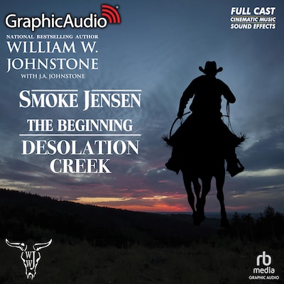 Desolation Creek [Dramatized Adaptation]