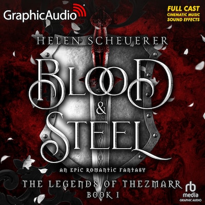 Blood and Steel [Dramatized Adaptation]