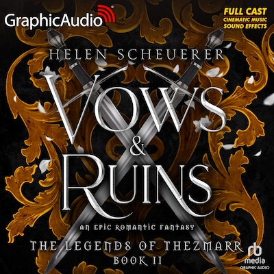Vows and Ruins [Dramatized Adaptation]