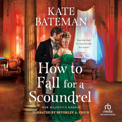 How to Fall for a Scoundrel