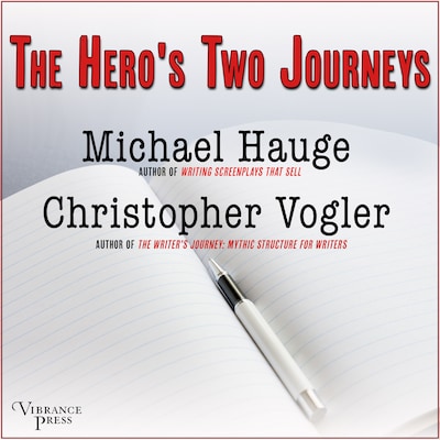 The Hero's Two Journeys